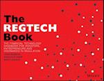 The RegTech Book – The Financial Technology Handbook for Investors, Entrepreneurs and Visionaries in Regulation