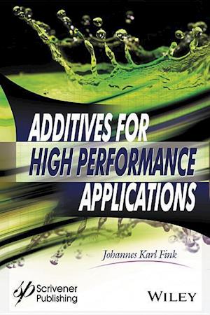 Additives for High Performance Applications