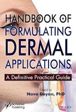 Handbook of Formulating Dermal Applications – A Definitive Practical Guide