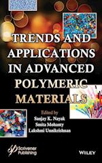 Trends and Applications in Advanced Polymeric Materials