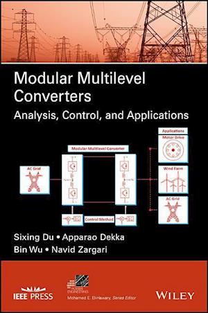 Modular Multilevel Converters – Analysis, Control, and Applications
