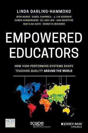 Empowered Educators – How High–Performing Systems Shape Teaching Quality Around the World