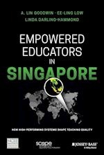 Empowered Educators in Singapore – How High– Performing Systems Shape Teaching Quality
