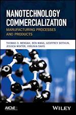 Nanotechnology Commercialization: Manufacturing Processes and Products