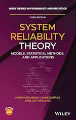 System Reliability Theory – Models, Statistical Methods, and Applications, Third Edition
