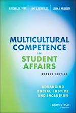 Multicultural Competence in Student Affairs – Advancing Social Justice and Inclusion, Second Edition