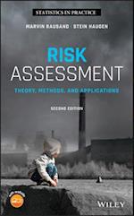 Risk Assessment – Theory, Methods, and Applications, Second Edition