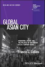 Global Asian City – Migration, Desire and the Politics of Encounter in 21st Century Seoul