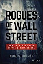 Rogues of Wall Street – How to Manage Risk in the Cognitive Era