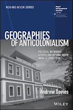 Geographies of Anticolonialism – Political Networks Across and Beyond South India, c.  1900–1930