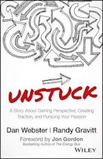 UNSTUCK – A Story About Gaining Perspective, Creating Traction, and Pursuing Your Passion