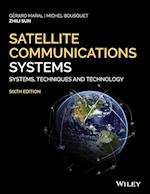 Satellite Communications Systems – Systems, Techniques and Technology, 6th Edition