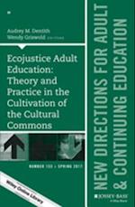 Ecojustice Adult Education: Theory and Practice in the Cultivation of the Cultural Commons