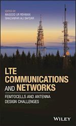 LTE Communications and Networks – Femtocells and Antenna Design Challenges