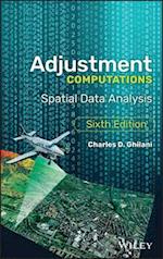 Adjustment Computations – Spatial Data Analysis, Sixth Edition