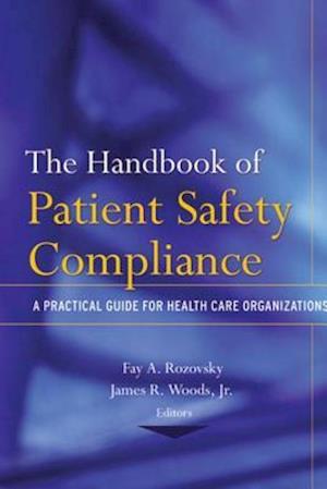 Handbook of Patient Safety Compliance