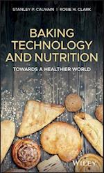 Baking Technology and Nutrition – Towards a Healthier World