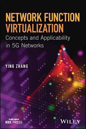 Network Function Virtualization – Concepts and Applicability in 5G Networks