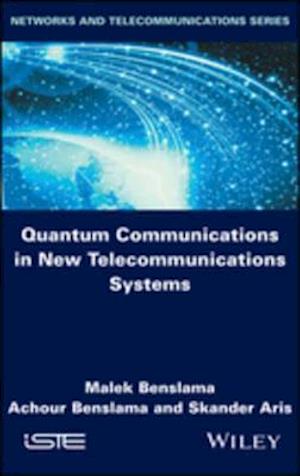 Quantum Communications in New Telecommunications Systems