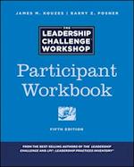 The Leadership Challenge Workshop, 5th Edition, Participant Workbook