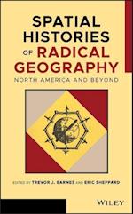 Spatial Histories of Radical Geography – North America and Beyond