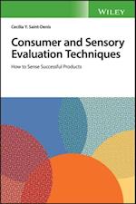 Consumer and Sensory Evaluation Techniques