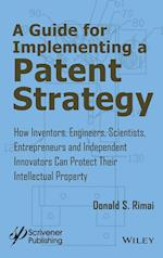 A Guide for Implementing a Patent Strategy