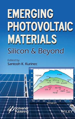 Emerging Photovoltaic Materials – Silicon & Beyond