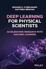 Deep Learning for Physical Scientists