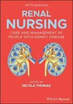 Renal Nursing – Care and Management of People with Kidney Disease, 5th Edition