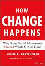 How Change Happens – Why Some Social Movements Succeed While Others Don't