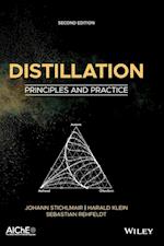 Distillation – Principles and Practice, Second Edition