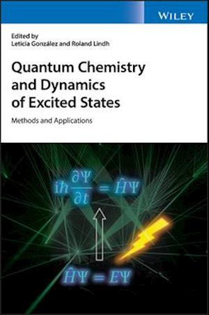 Quantum Chemistry and Dynamics of Excited States