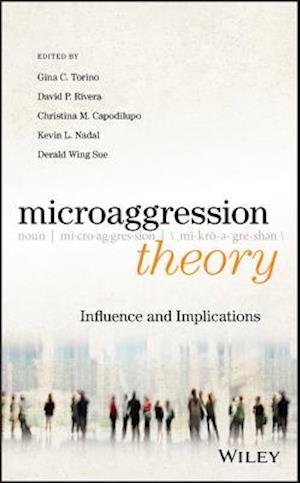 Microaggression Theory – Influence and Implications