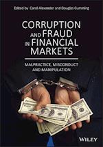 Corruption and Fraud in Financial Markets – Malpractice, Misconduct and Manipulation