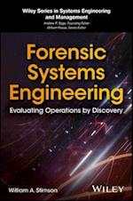 Forensic Systems Engineering – Evaluating Operations by Discovery