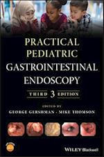 Practical Pediatric Gastrointestinal Endoscopy, 3r d Edition