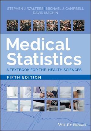 Medical Statistics – A Textbook for the Health Sciences, Fifth Edition