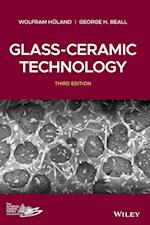 Glass–Ceramic Technology, Third Edition
