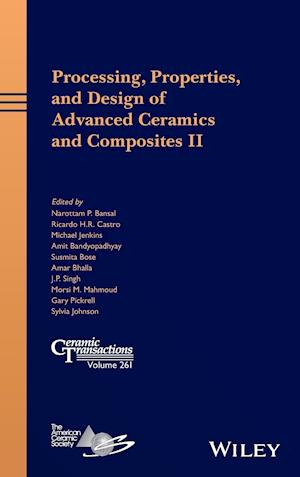 Processing, Properties, and Design of Advanced Ceramics and Composites II