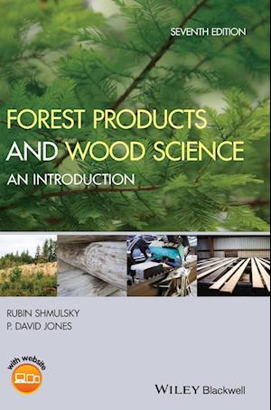 Forest Products and Wood Science – An Introduction 7e