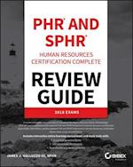 PHR and SPHR Professional in Human Resources Certification Complete Review Guide – 2018 Exams
