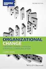 Organizational Change – Creating Change Through Strategic Communication, Second Edition