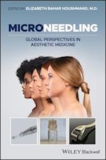 Microneedling – Global Perspectives in Aesthetic Medicine
