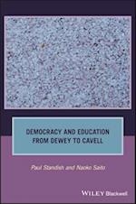 Democracy and Education from Dewey to Cavell