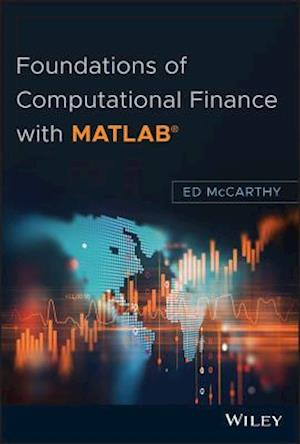 Foundations of Computational Finance with MATLAB