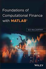 Foundations of Computational Finance with MATLAB®