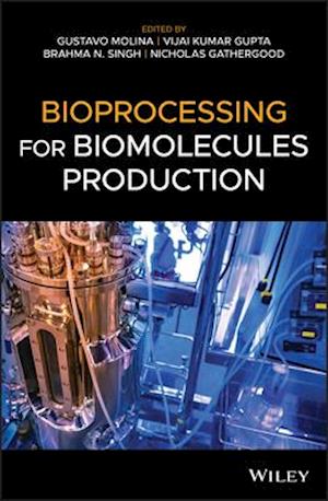 Bioprocessing for Biomolecules Production