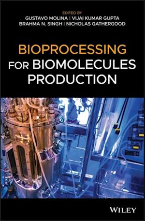 Bioprocessing for Biomolecules Production