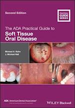 The ADA Practical Guide to Soft Tissue Oral Disease 2e